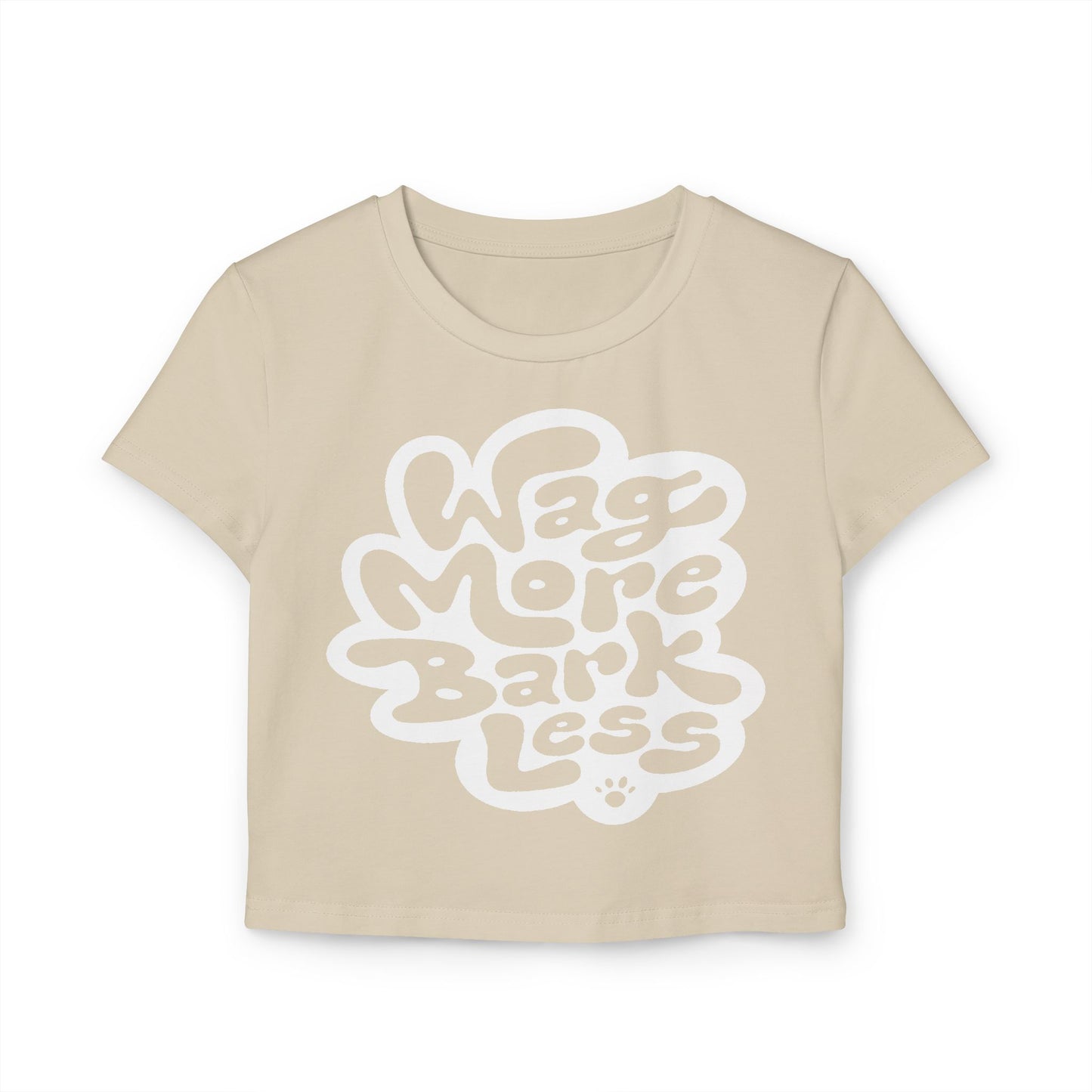 Wag More Bark Less Women's Baby Tee