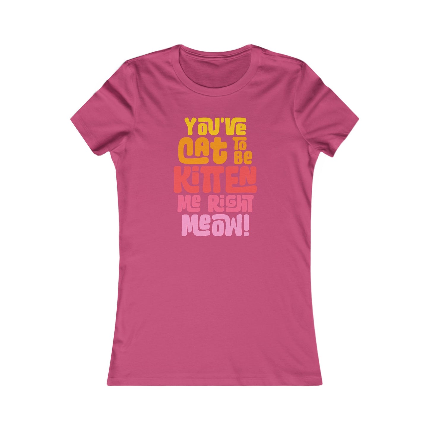 Cat to be Kitten Women's Fitted Tee