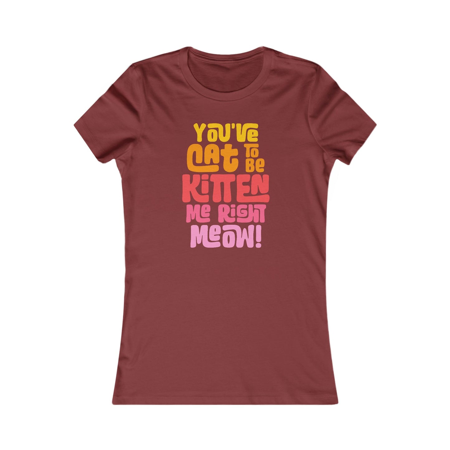 Cat to be Kitten Women's Fitted Tee