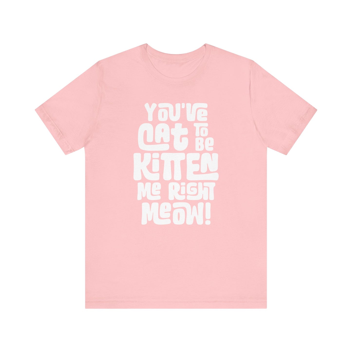 Cat to be Kitten Women's Class Tee