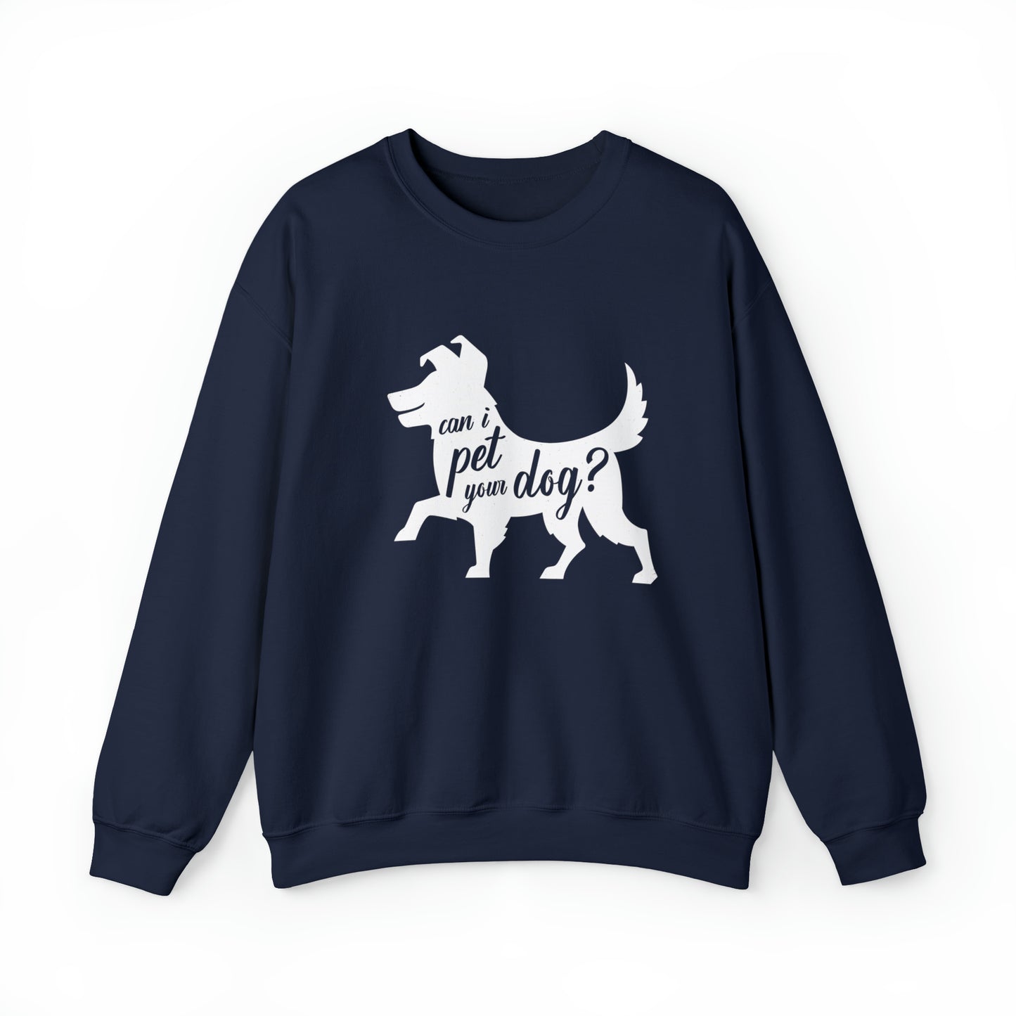 Can I Pet Your Dog Women's Heavy Blend Crewneck Sweatshirt