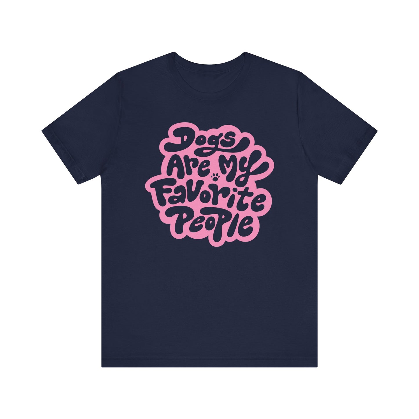 Dogs Are My Favorite People Women's Graphic Tee