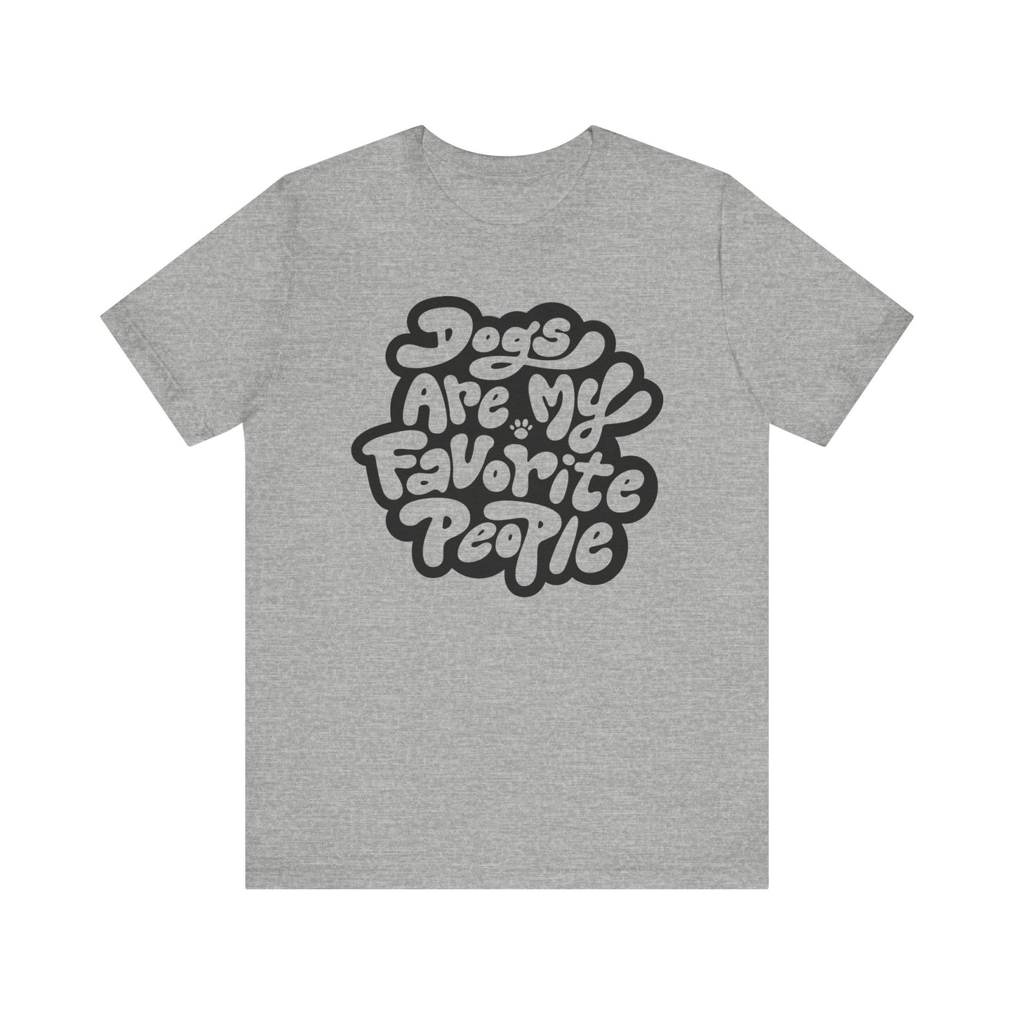 Dogs Are My Favorite People Women's Graphic Tee