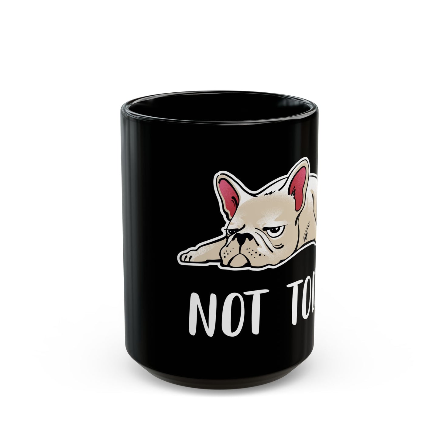 Not Today 15oz Black Mug