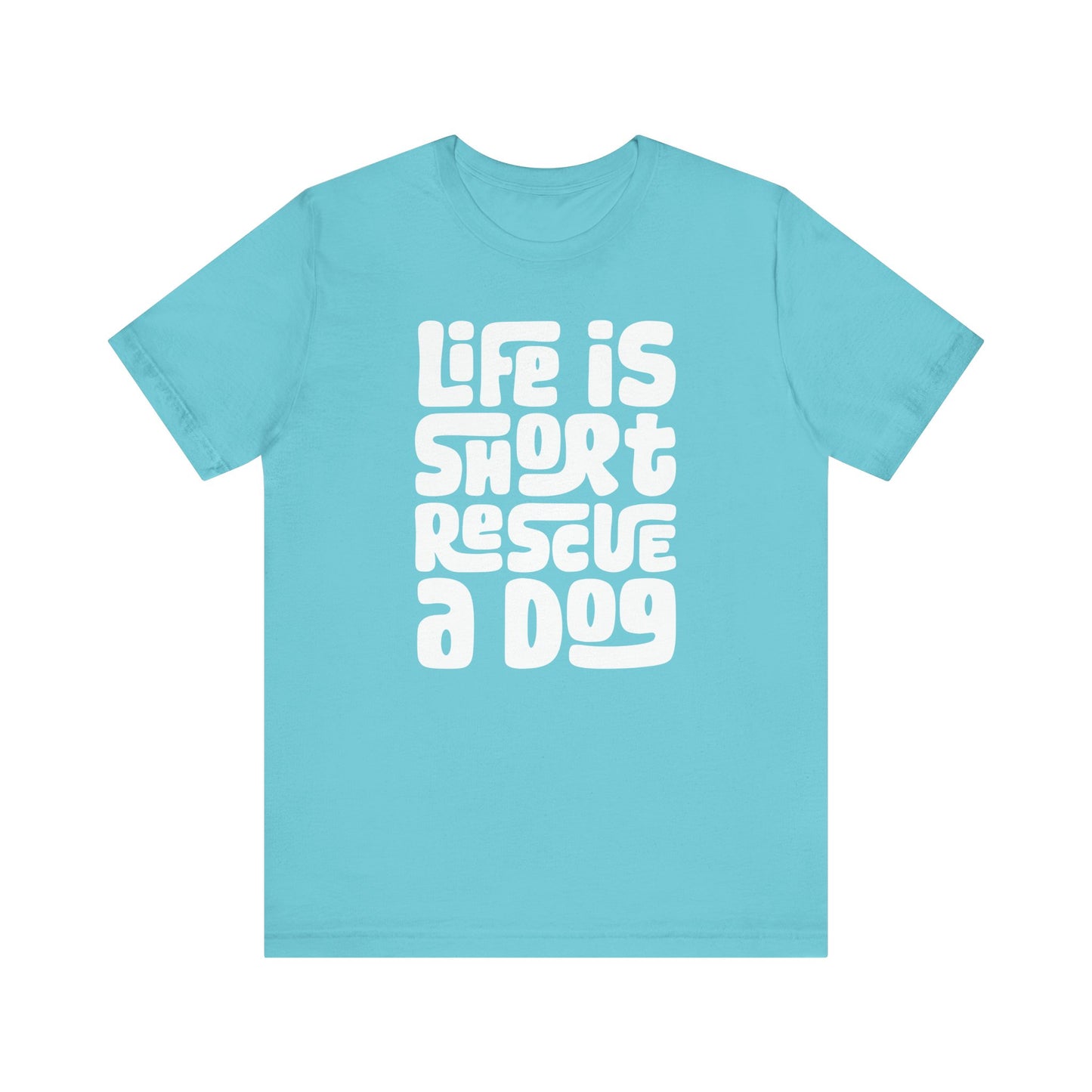 Life is Short Rescue a Dog Graphic Women's Graphic Tee