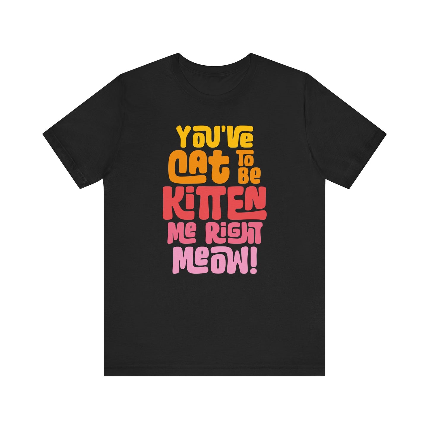 Cat to be Kitten Women's Class Tee