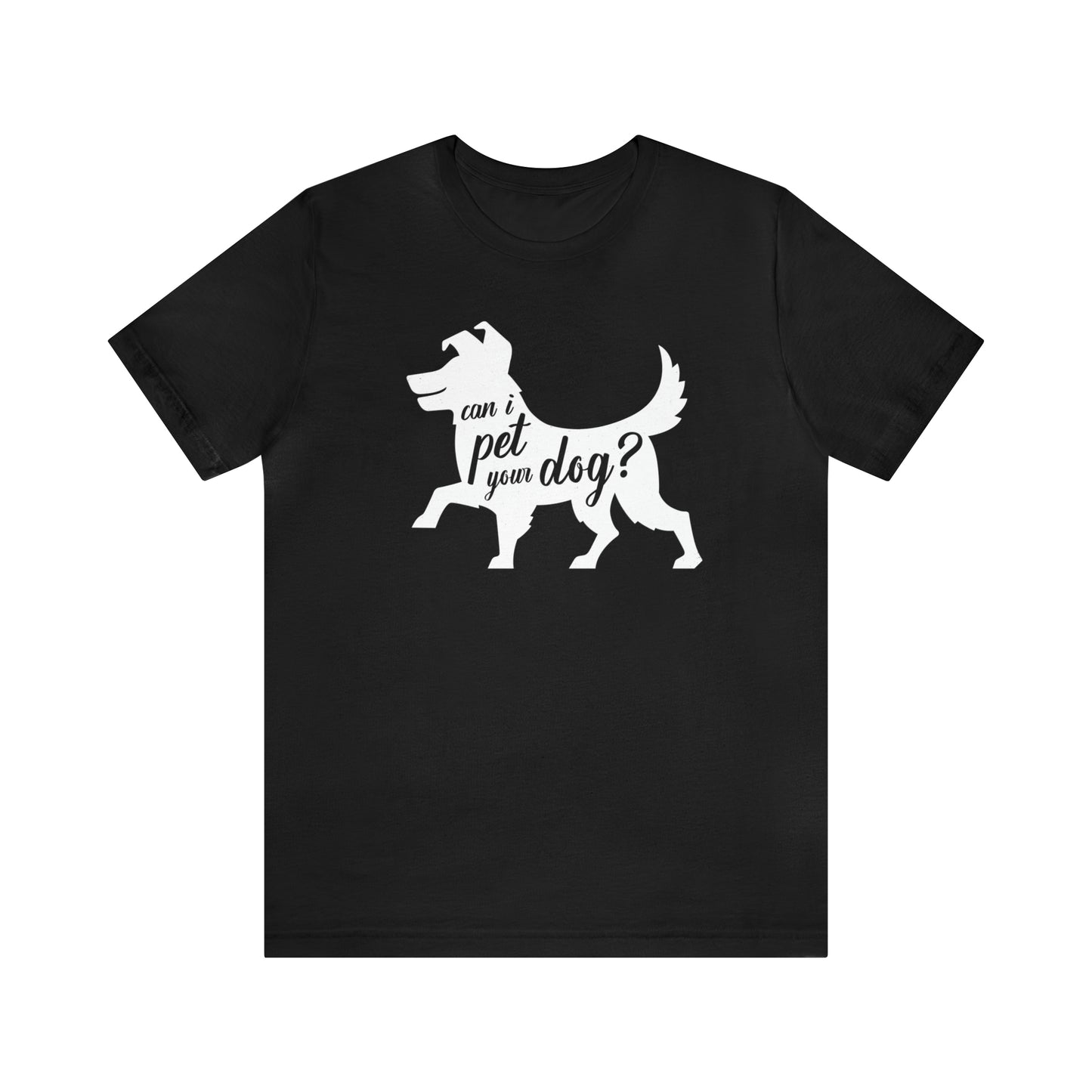 Can I Pet Your Dog Women's Graphic Tee