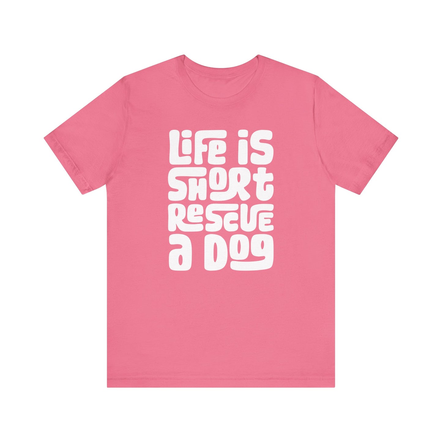 Life is Short Rescue a Dog Graphic Women's Graphic Tee
