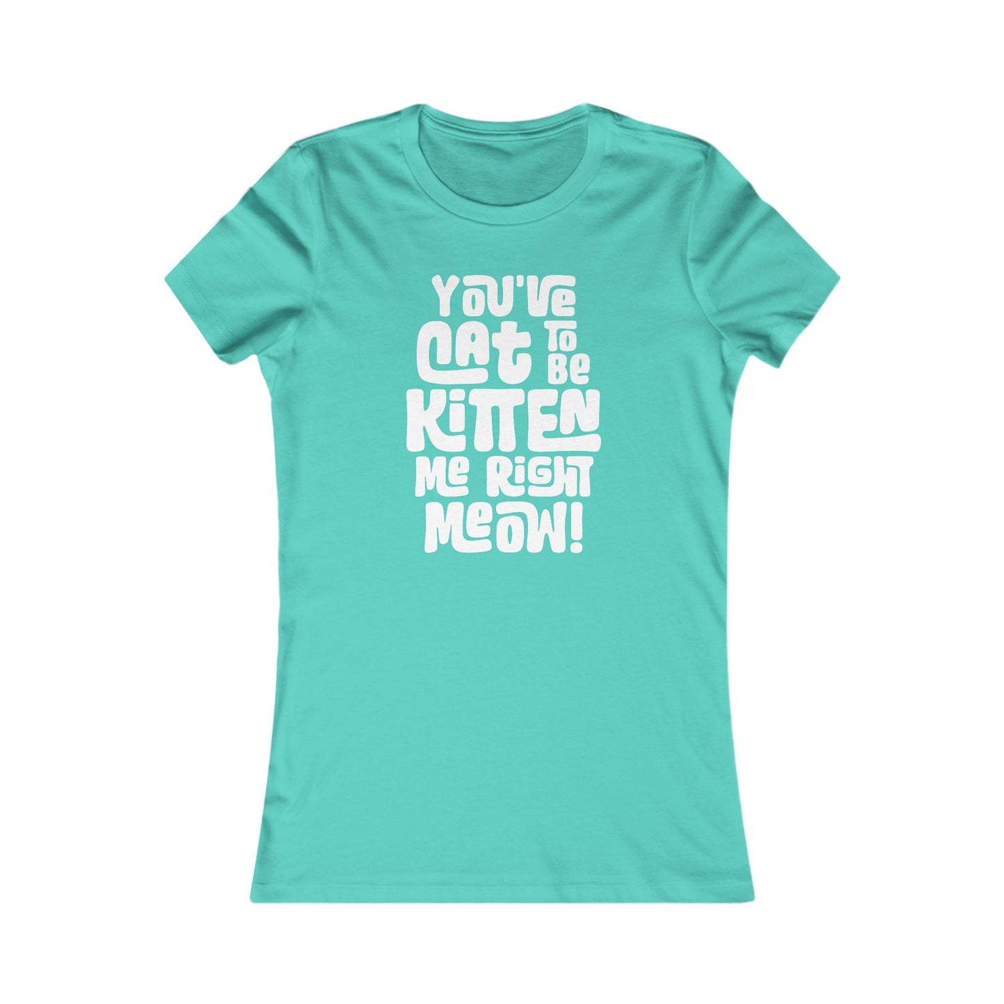 Cat to be Kitten Women's Fitted Tee