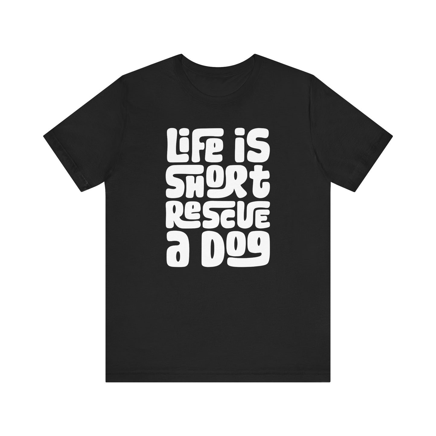 Life is Short Rescue a Dog Graphic Women's Graphic Tee