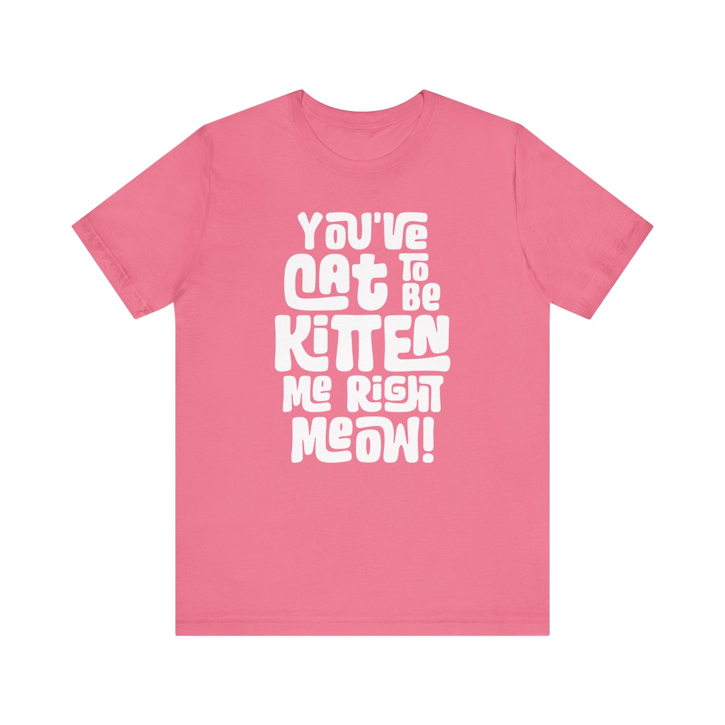 Cat to be Kitten Women's Class Tee
