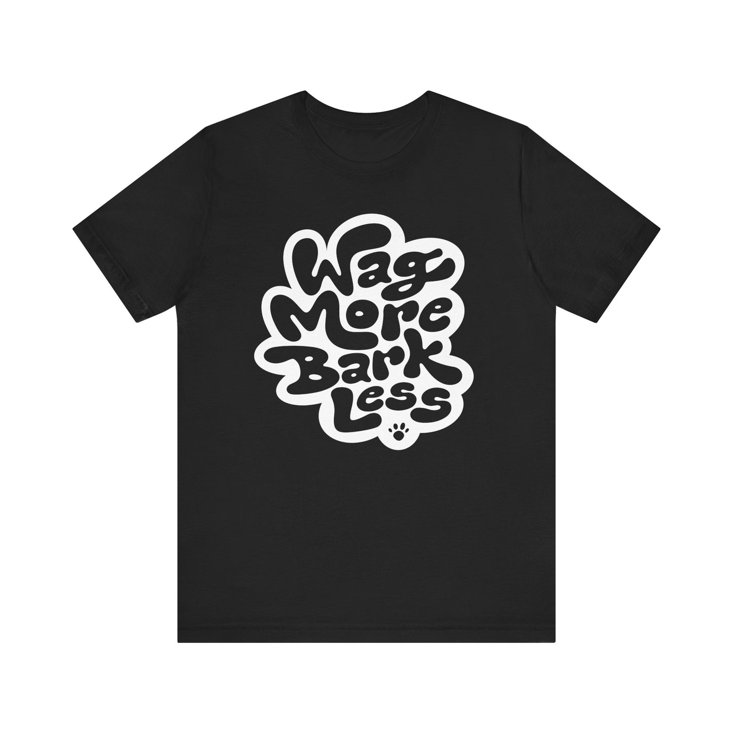 Wag More Bark Less Women's Graphic Tee