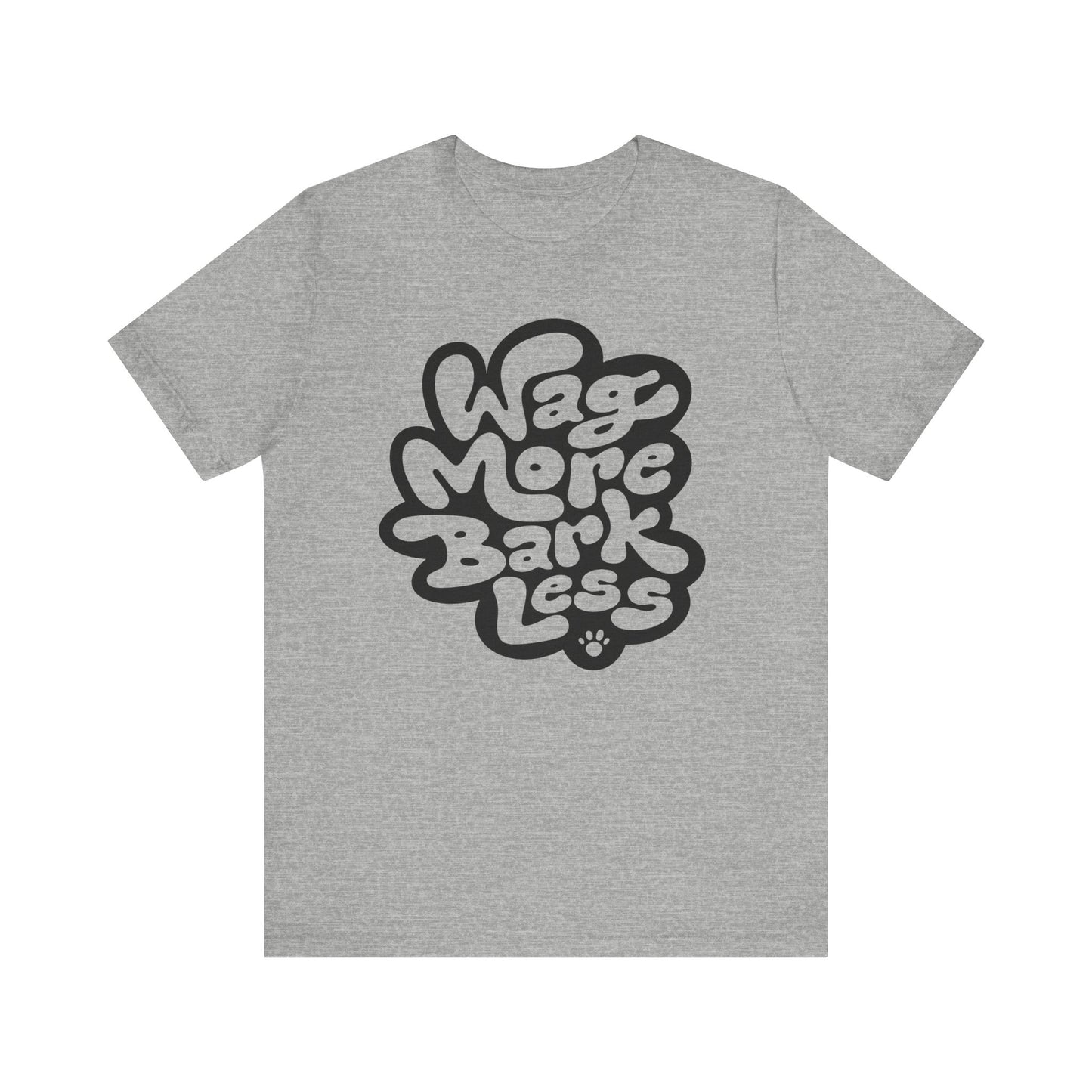 Wag More Bark Less Women's Graphic Tee