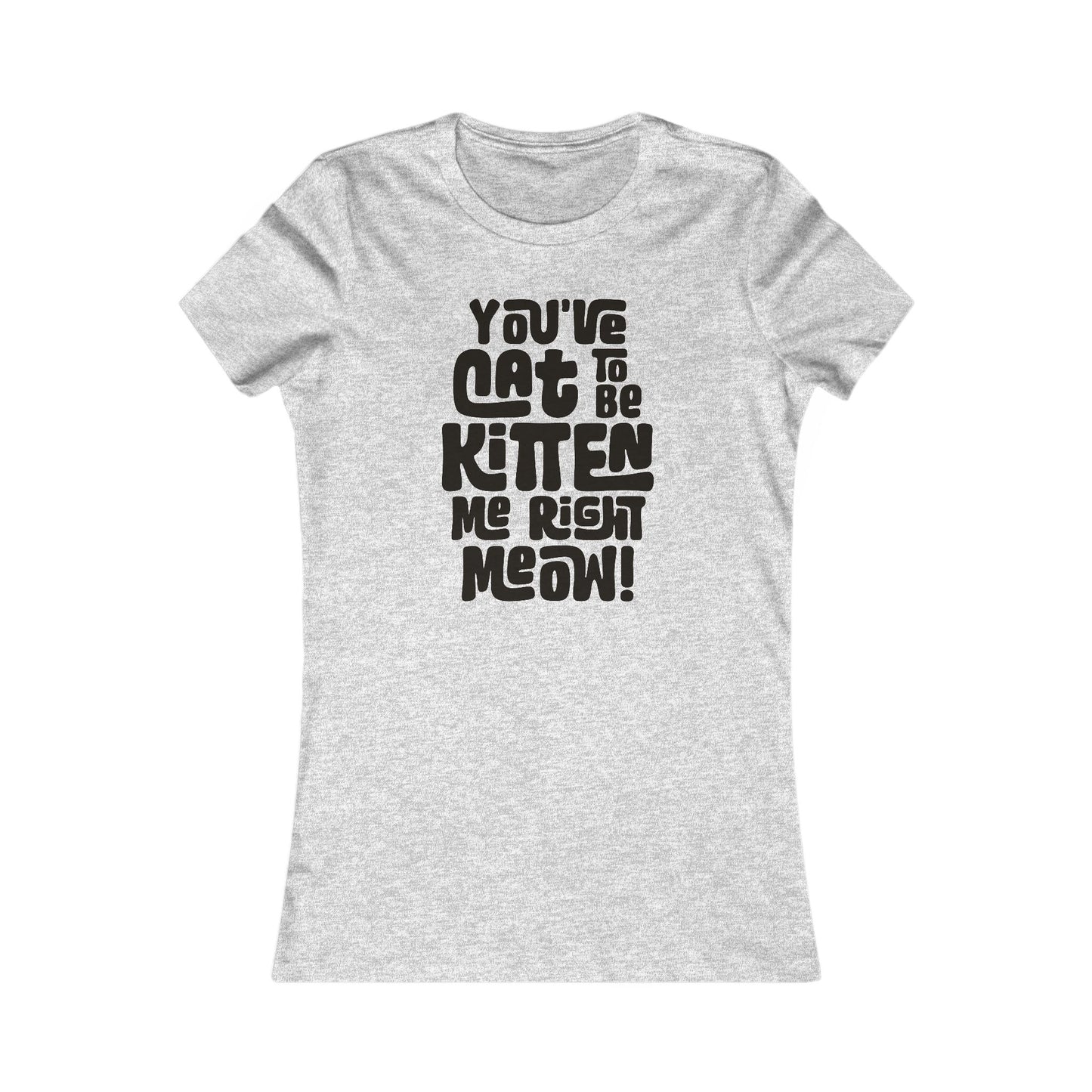 Cat to be Kitten Women's Fitted Tee