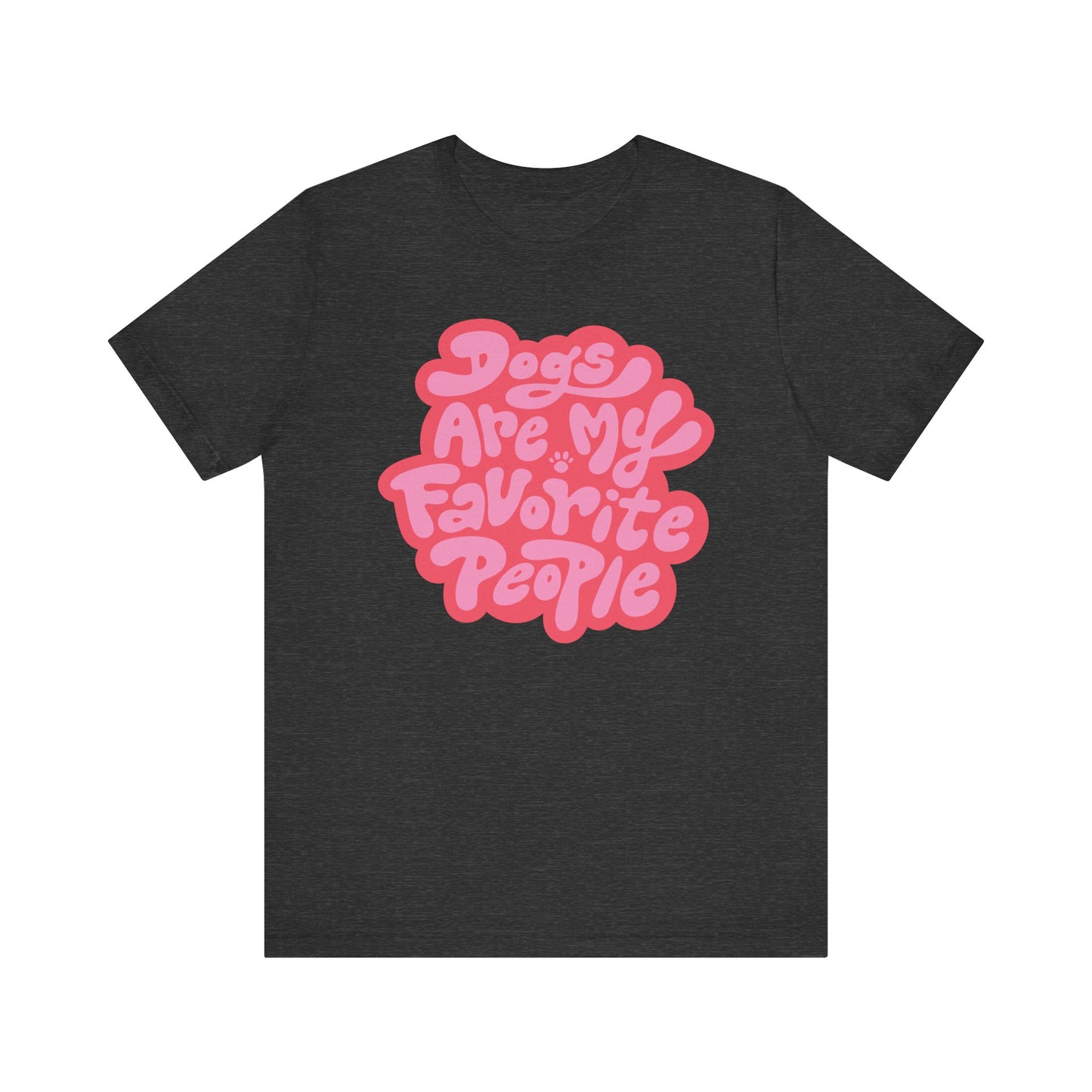 Dogs Are My Favorite People Women's Graphic Tee