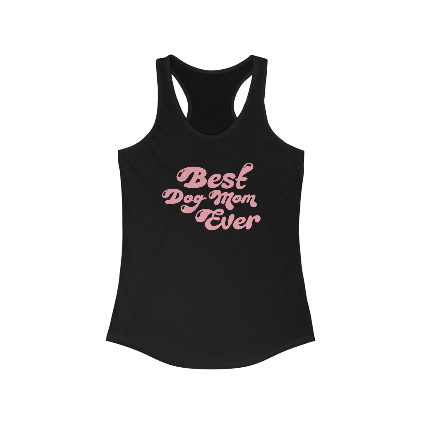 Best Dog Mom Ever Women's Racerback Tank Top