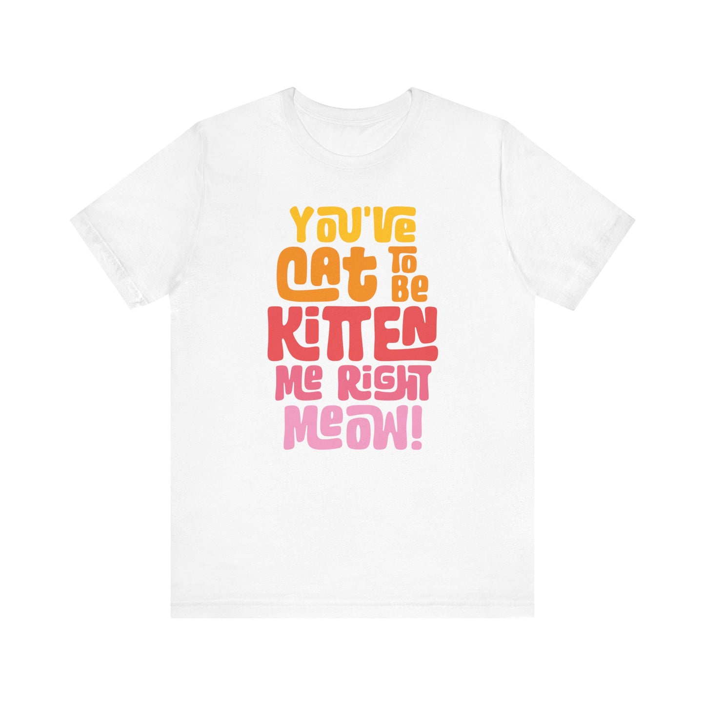 Cat to be Kitten Women's Class Tee
