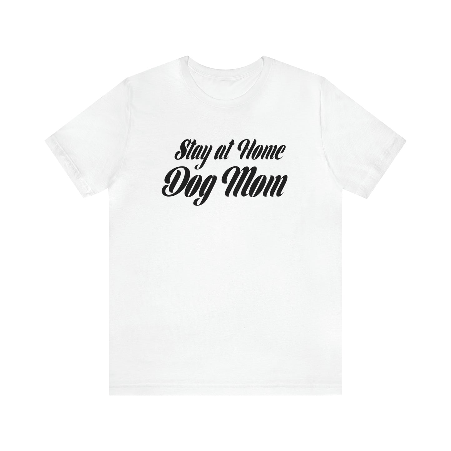 Stay At Home Dog Mom Women's Graphic Tee