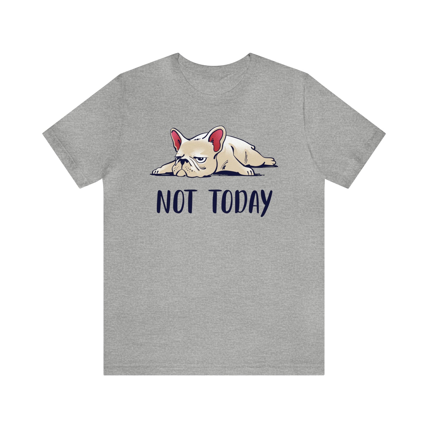 Not Today Graphic Tee
