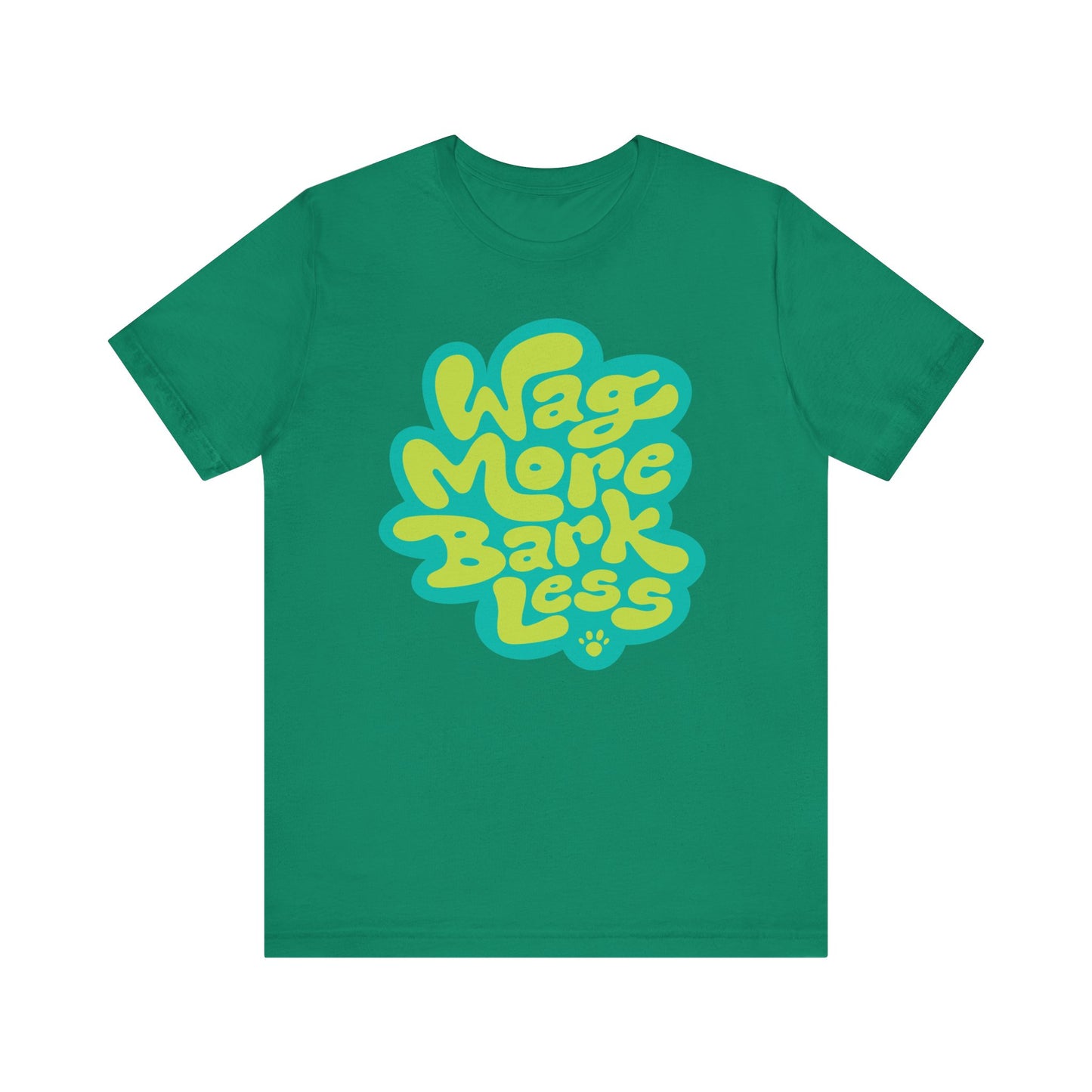 Wag More Bark Less Women's Graphic Tee