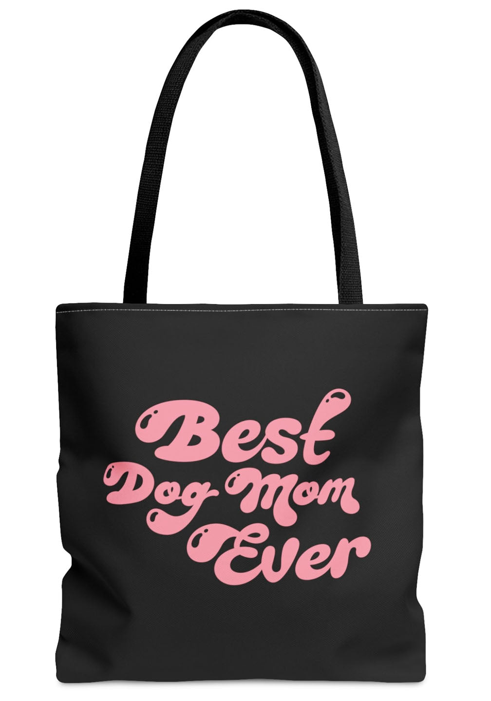 Best Dog Mom Ever Tote Bag