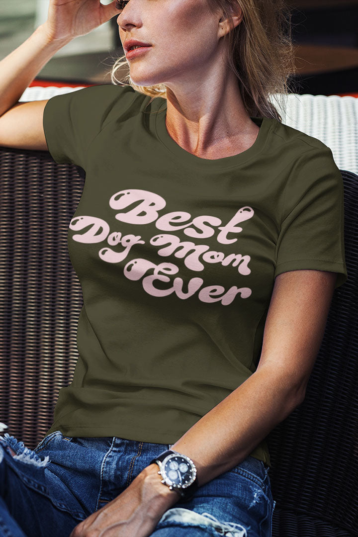 Best Dog Mom Ever – Wear Your Love Loud & Proud!