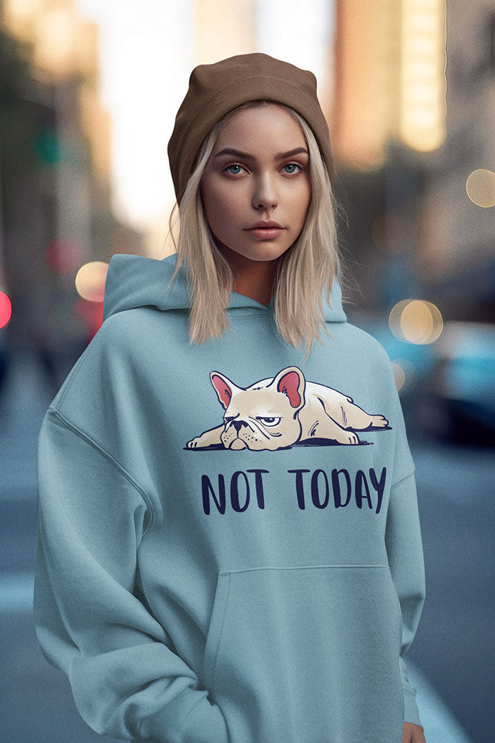Not Today Women's Hooded Sweatshirt