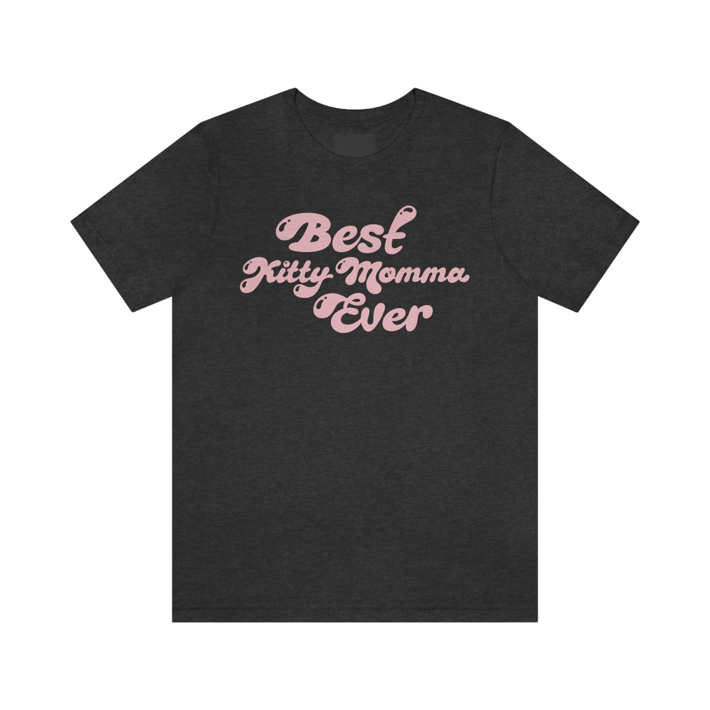 Best Kitty Momma Ever – Purrfect Tee for Cat Lovers!