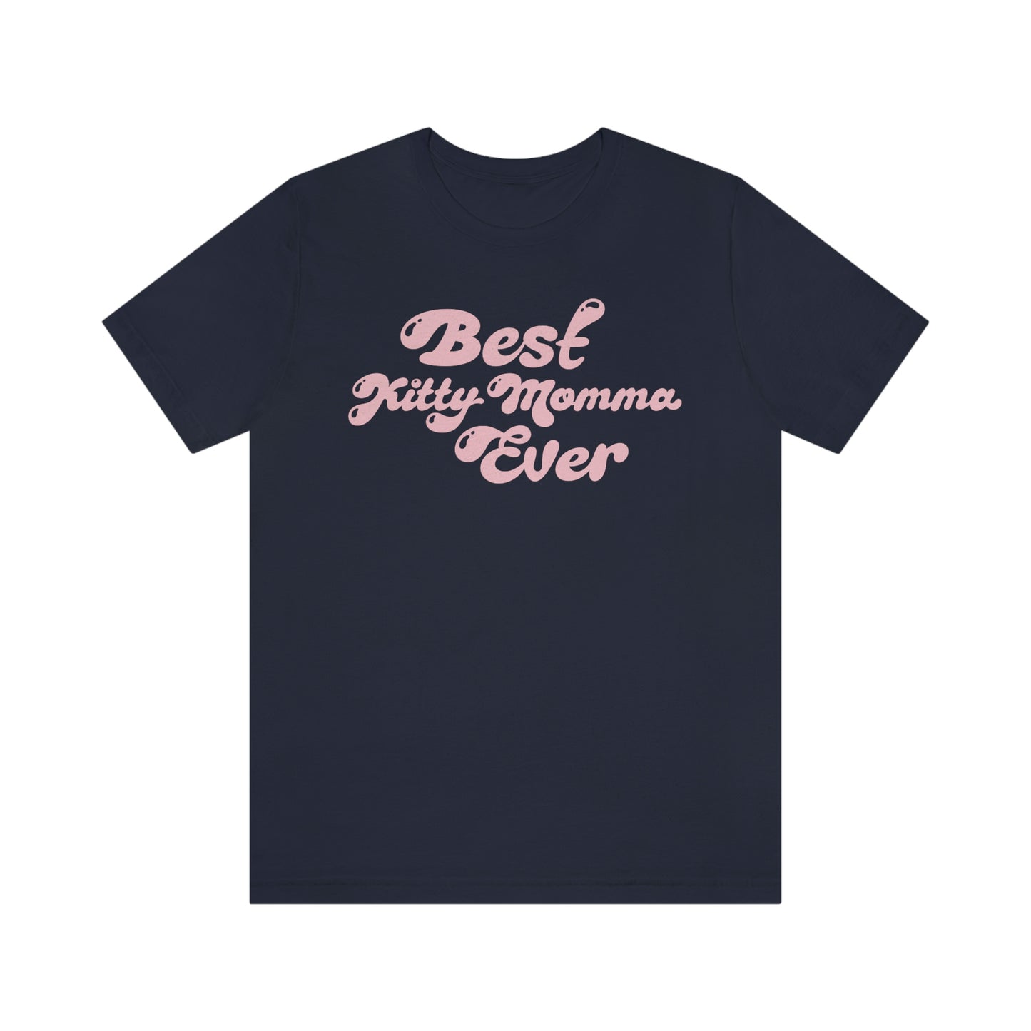 Best Kitty Momma Ever – Purrfect Tee for Cat Lovers!