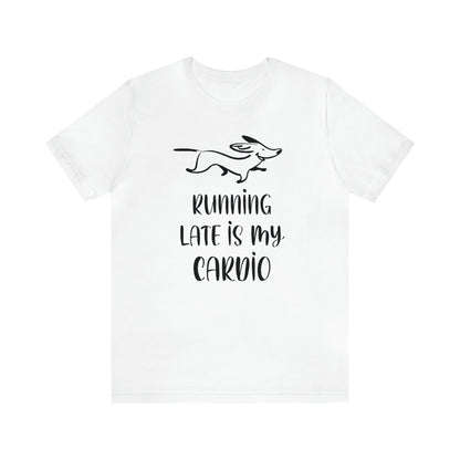 Running Late Is My Cardio Women's Graphic Tee