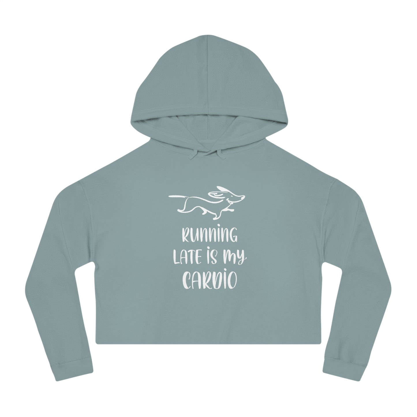 Running Late Is My Cardio Women’s Cropped Hooded Sweatshirt