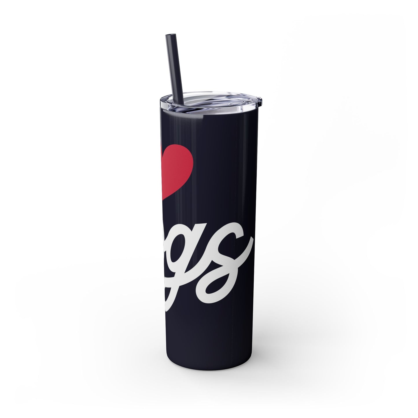 Love Dogs Script Skinny Tumbler with Straw, 20oz