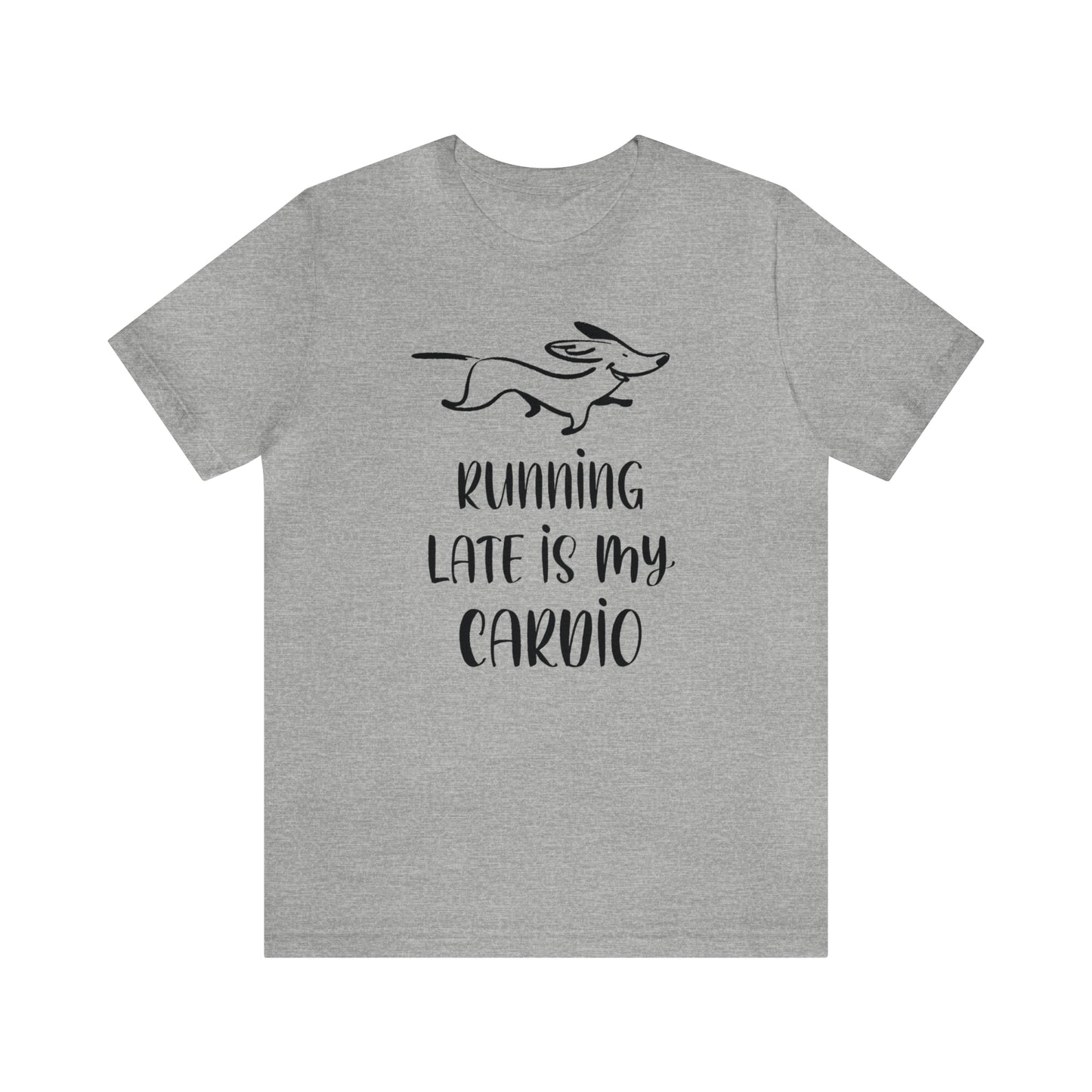 Running Late Is My Cardio Women's Graphic Tee