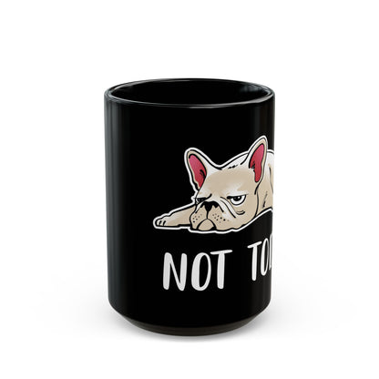 Not Today 15oz Black Mug