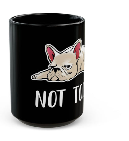 Not Today 15oz Black Mug