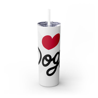 Love Dogs Script Skinny Tumbler with Straw, 20oz