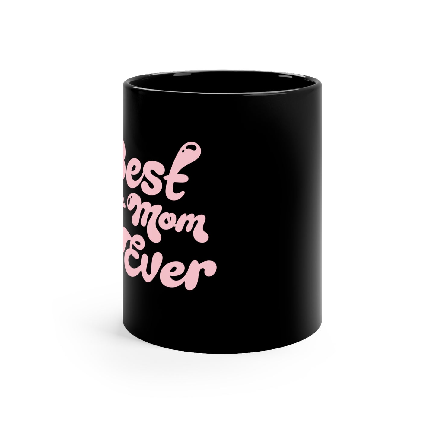 Best Dog Mom Ever 11oz Black Mug