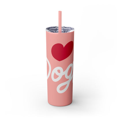 Love Dogs Script Skinny Tumbler with Straw, 20oz