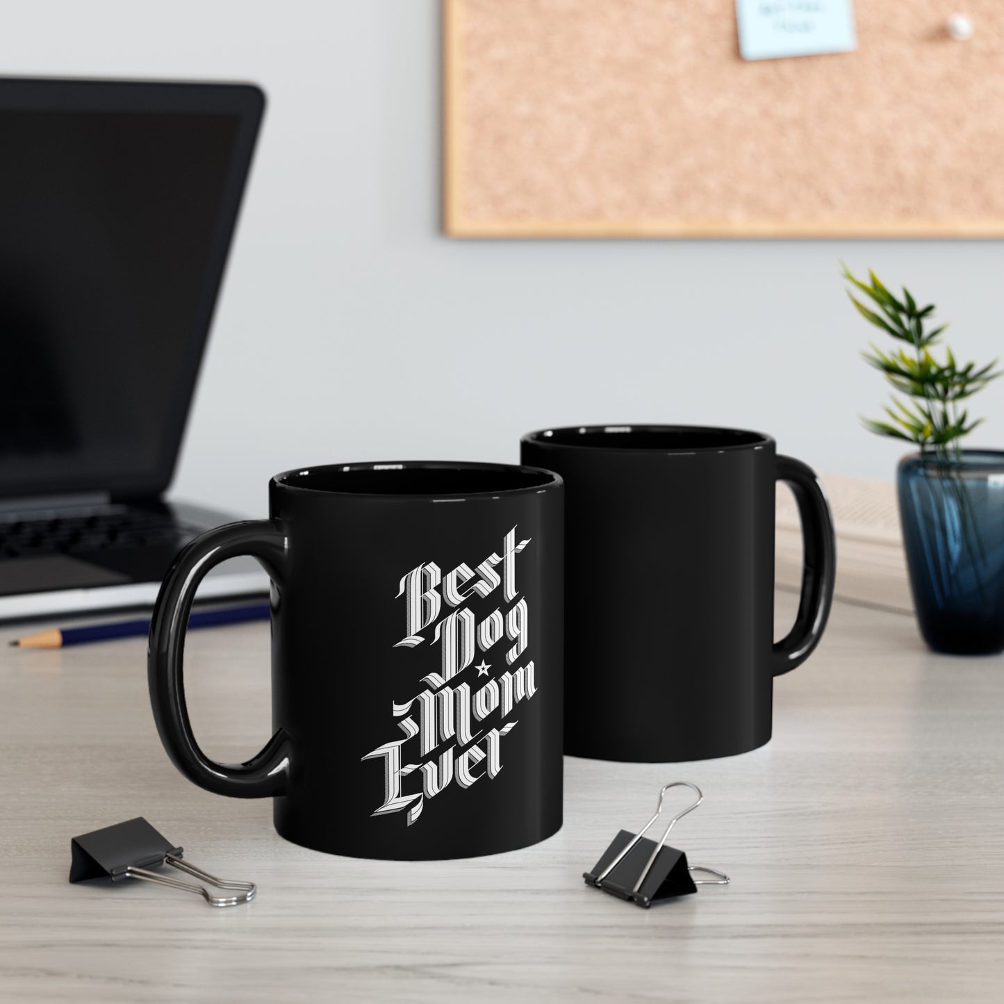 Best Dog Mom Ever 11oz Black Mug