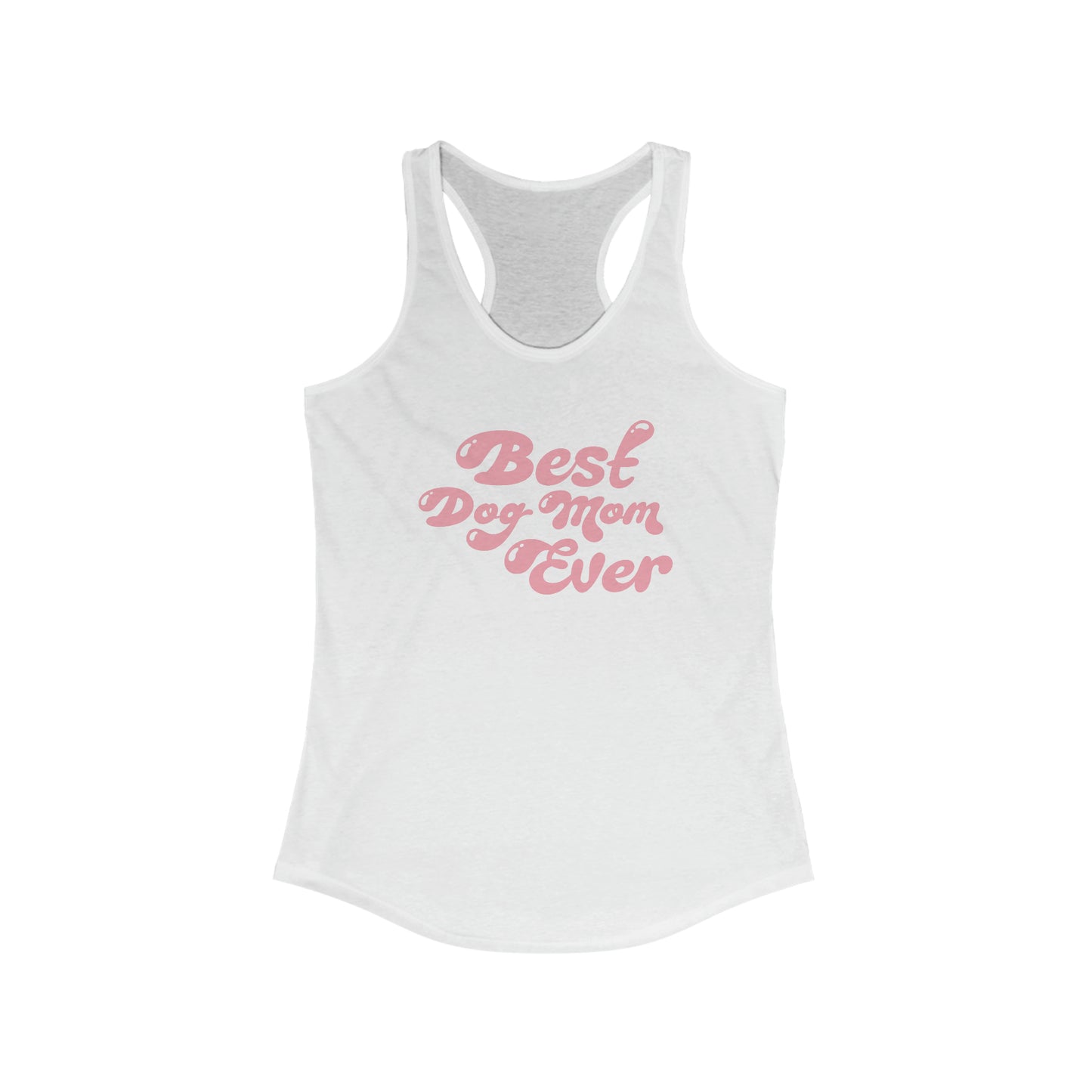 Best Dog Mom Ever Women's Racerback Tank Top