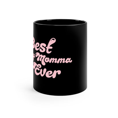 Best Kitty Momma Ever 11oz Black Mug