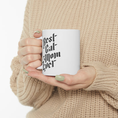 Best Cat Mom Ever 11oz White Mug