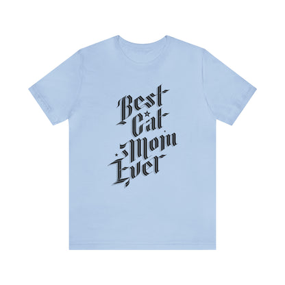 Best Cat Mom Ever Women's Graphic Tee