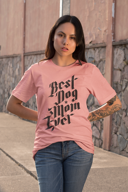 Best Dog Mom Ever Women's Graphic Tee