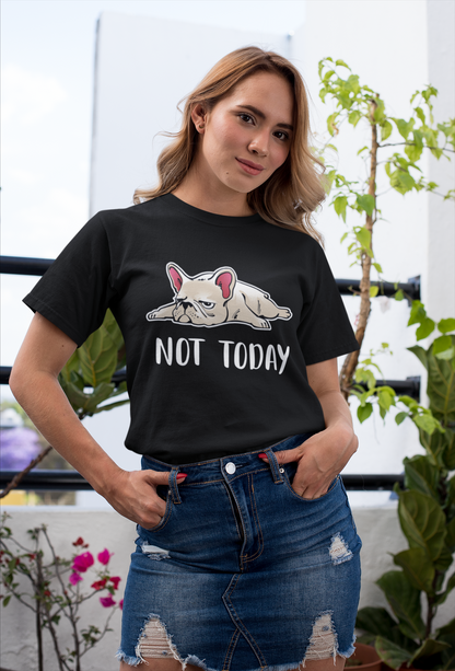 Not Today Women's Graphic Tee