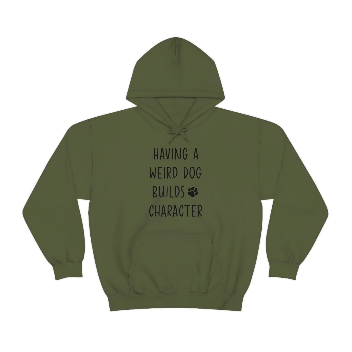 Having A Weird Dog Builds Character Men's Hooded Sweatshirt