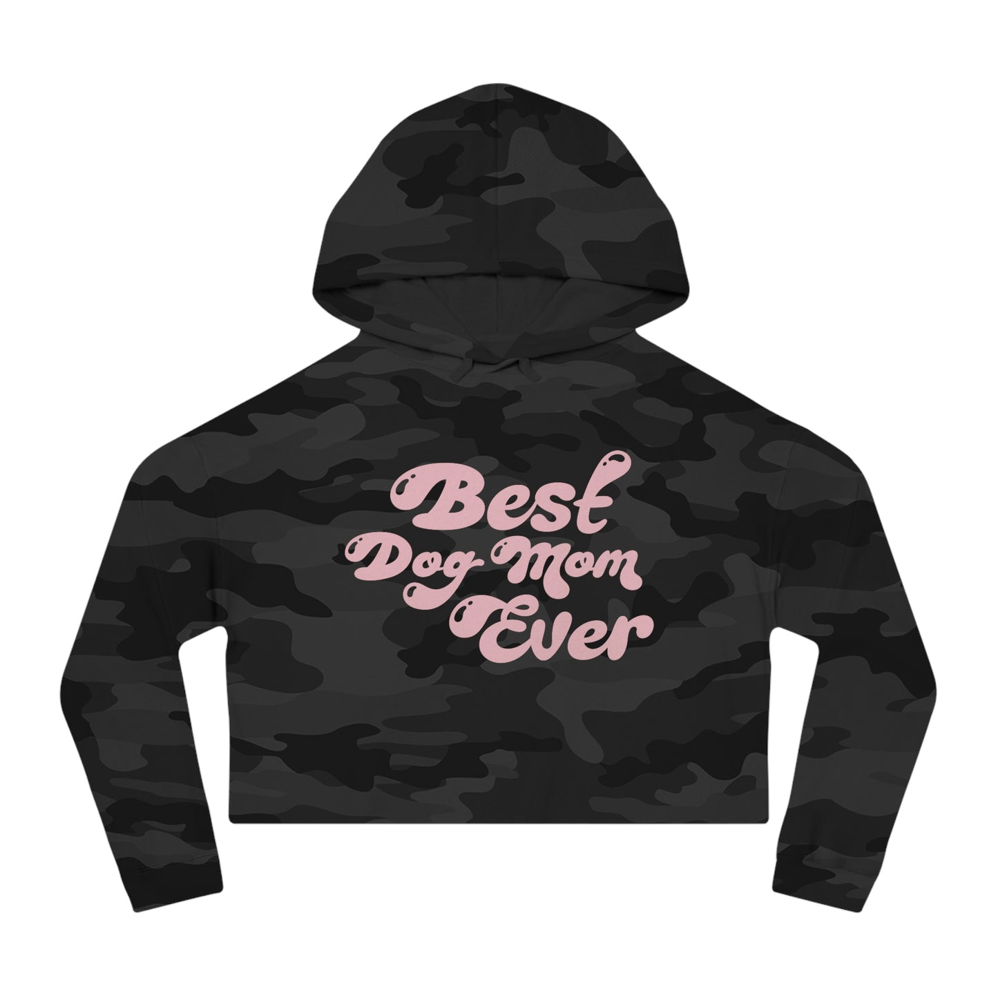 Best Dog Mom Ever Women’s Cropped Hooded Sweatshirt